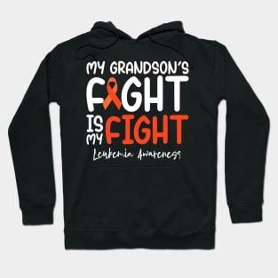 My Grandsons Fight Is My Fight Leukemia Cancer Awareness Hoodie